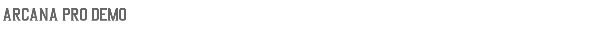 Arcana Arcana Pro DEMO.ttf font preview
